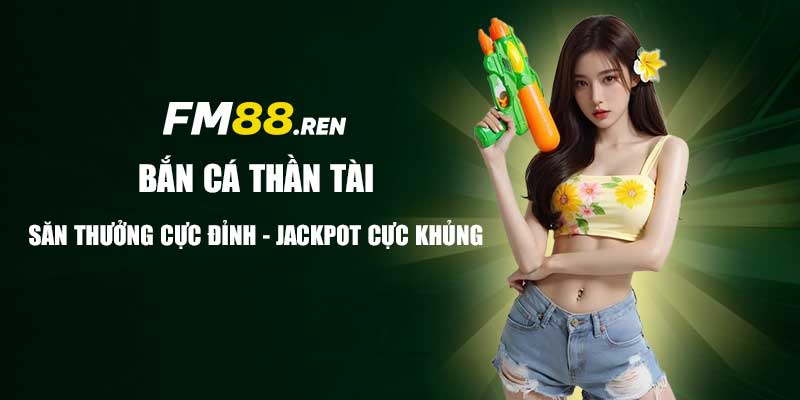 Bắn cá thần tài