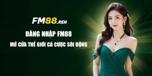 Đăng nhập fm88